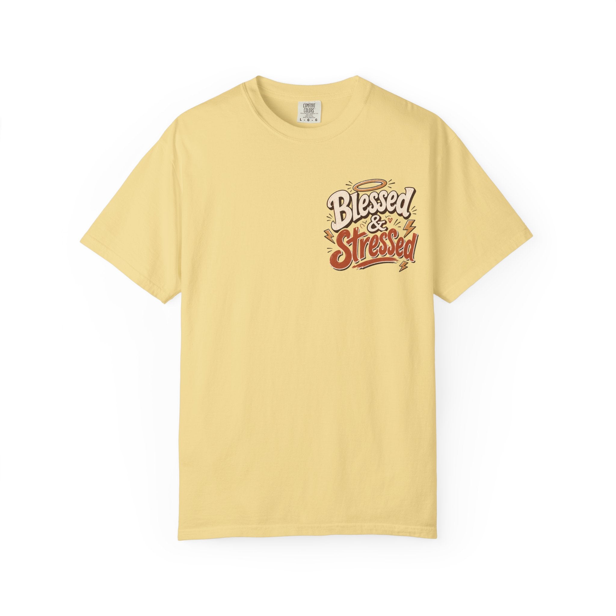 Blessed & Stressed T-Shirt