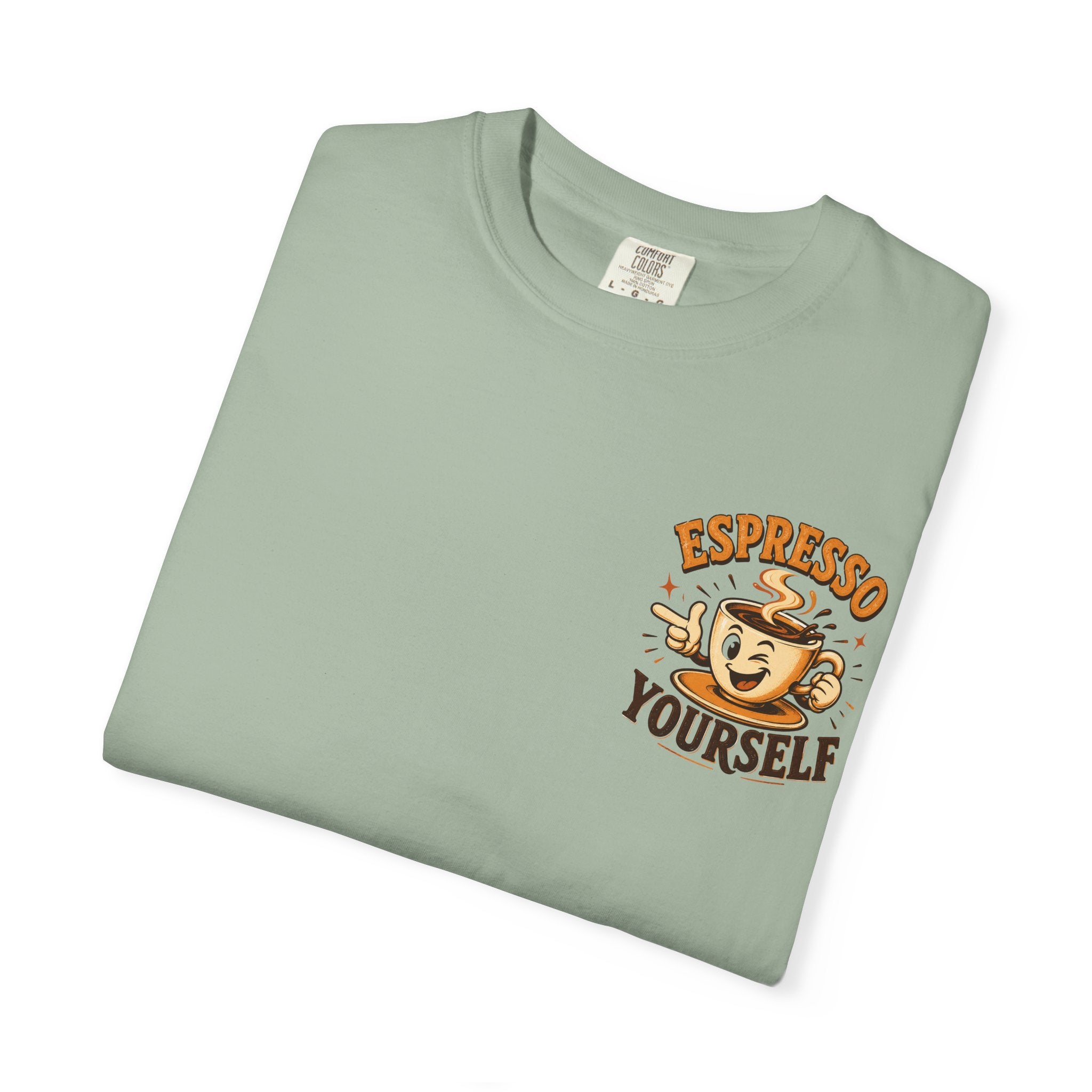 Espresso Yourself T-Shirt