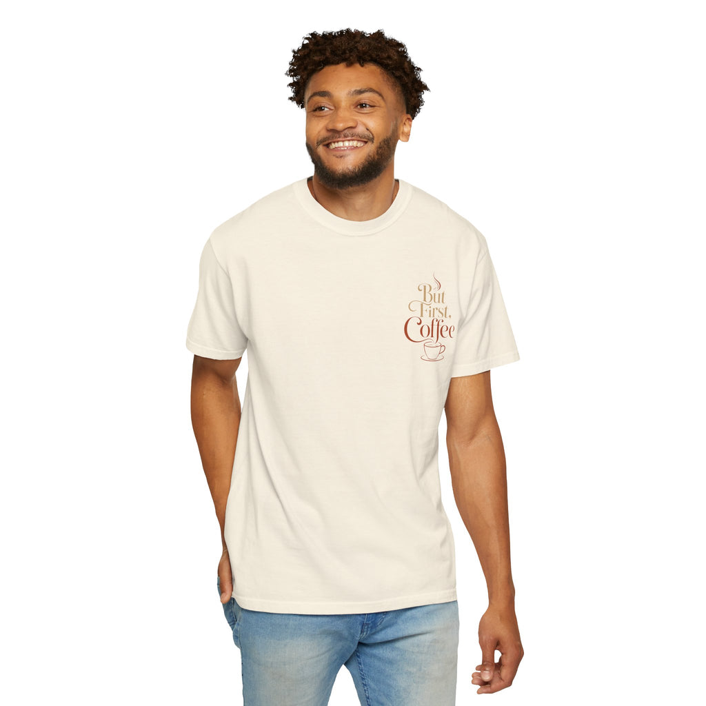 But First, Coffee T-Shirt