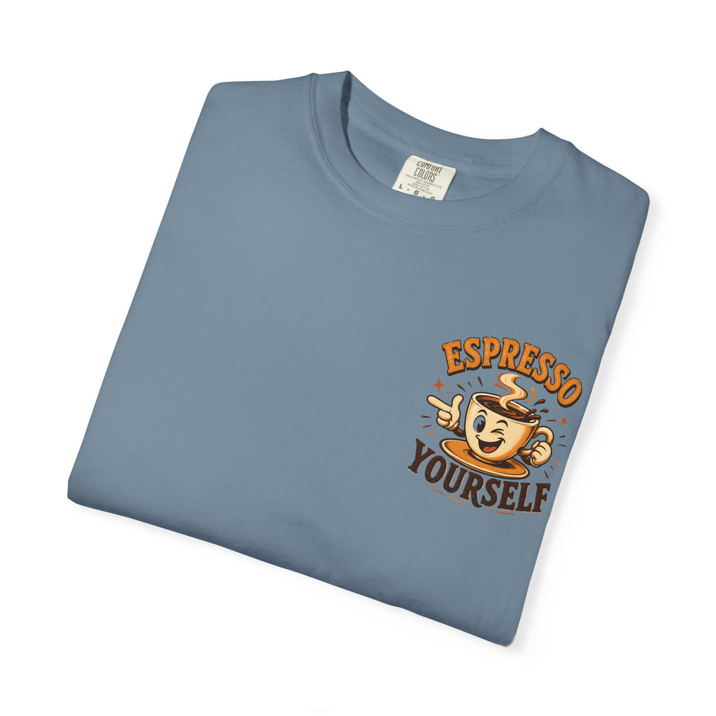 Espresso Yourself T-Shirt