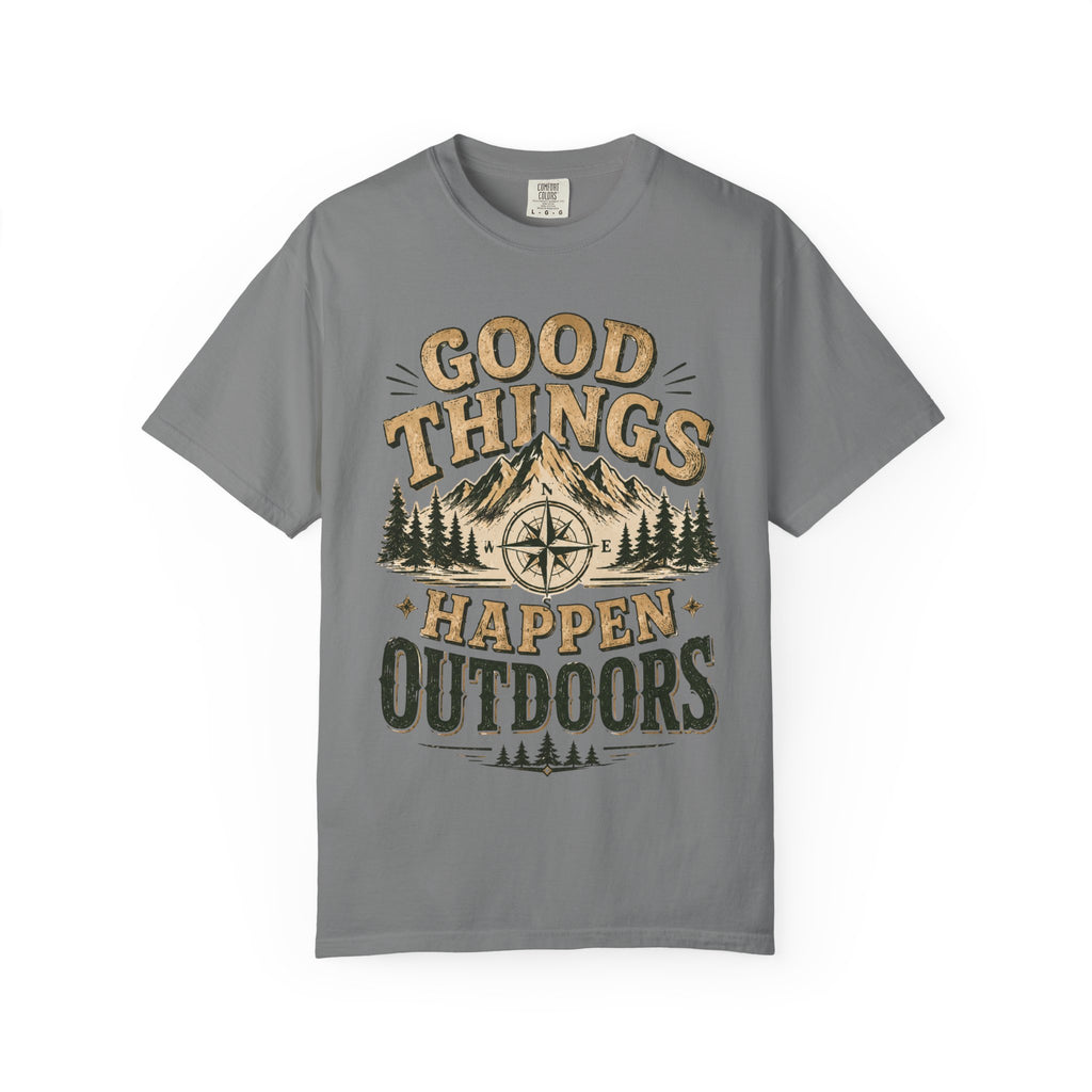 Good Things Happen Outdoors T-Shirt