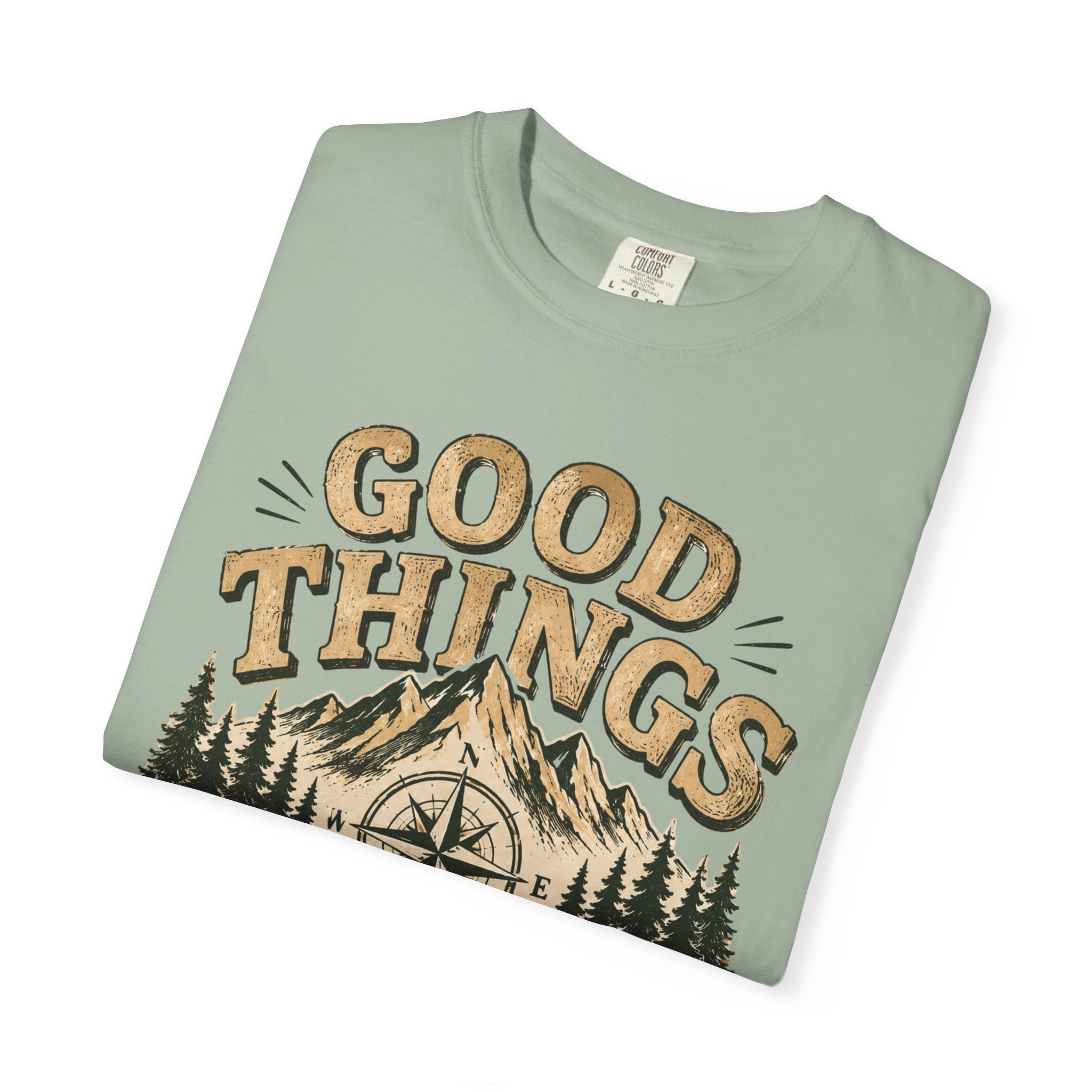 Good Things Happen Outdoors T-Shirt