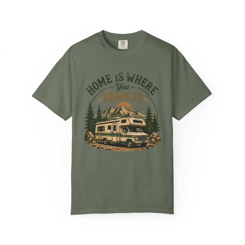 Home Is Where You Park It T-Shirt