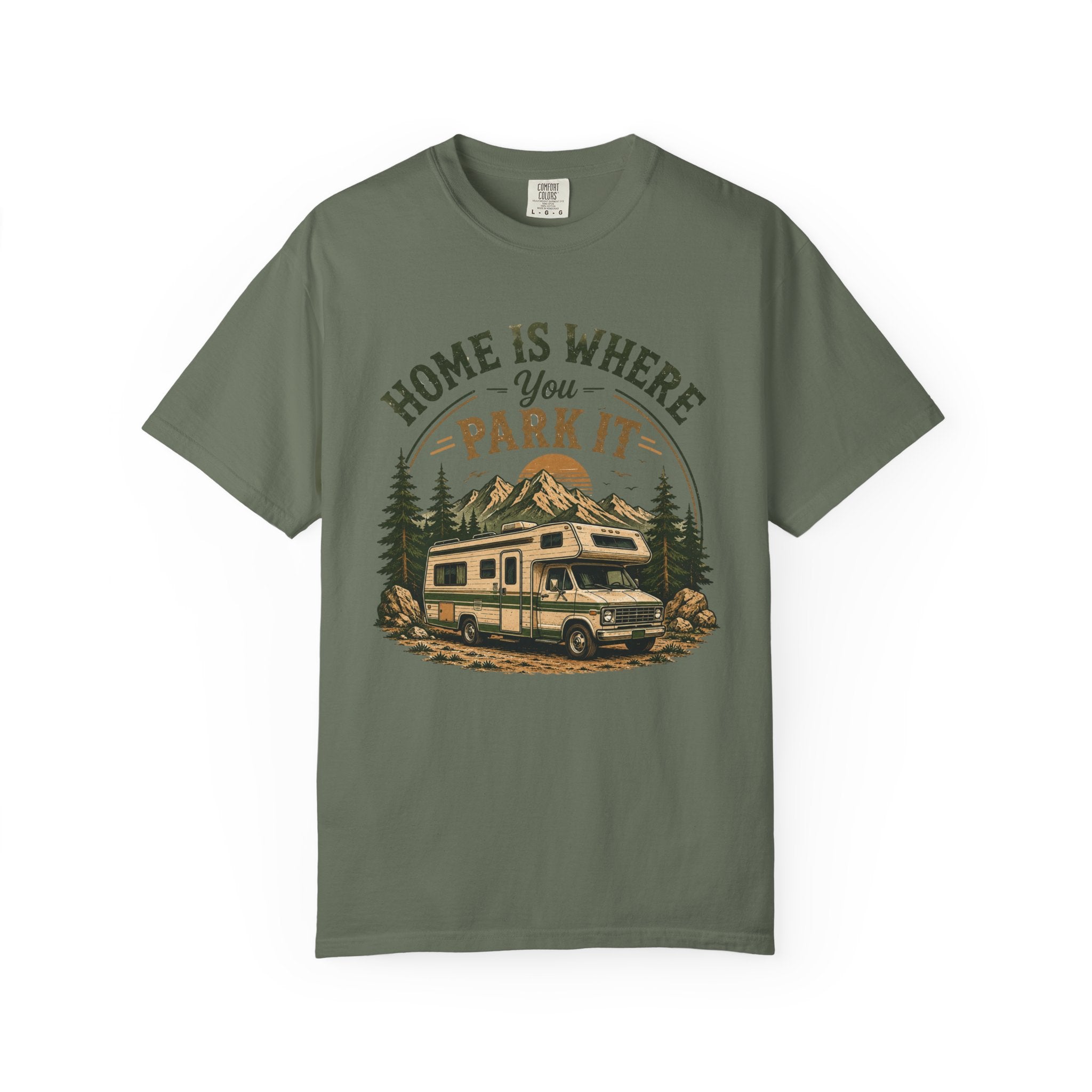 Home Is Where You Park It T-Shirt