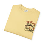 Running on Coffee and Chaos T-Shirt