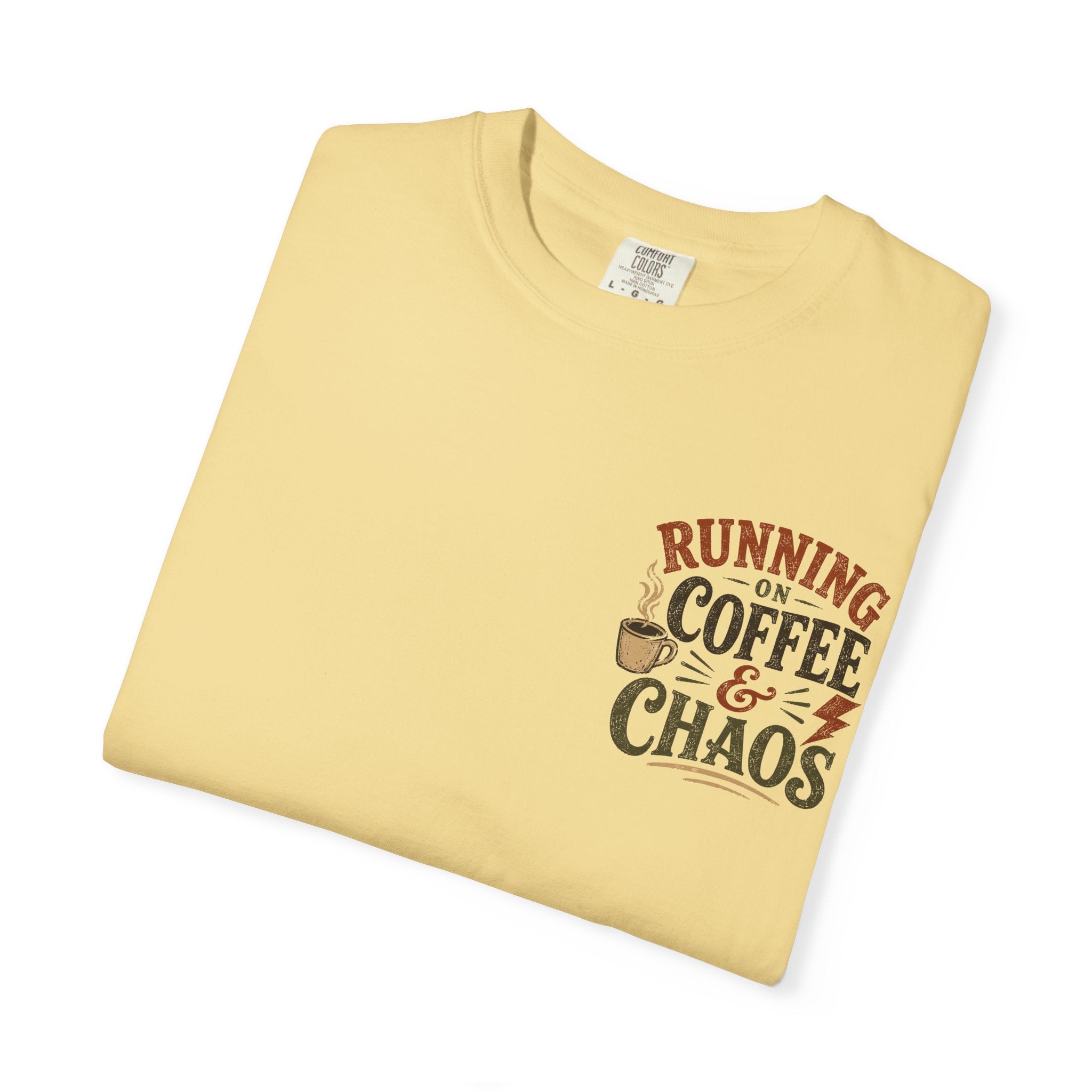 Running on Coffee and Chaos T-Shirt