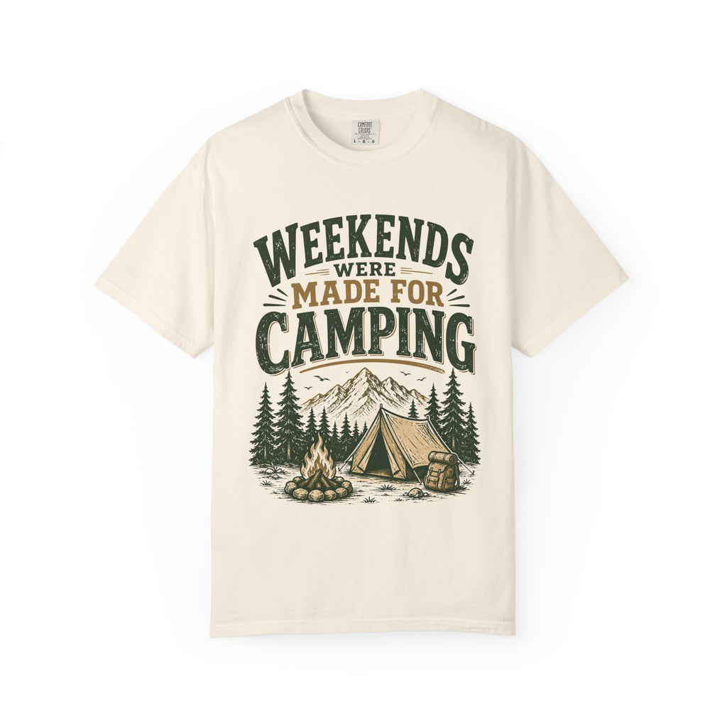 Weekends Were Made For Camping T-Shirt