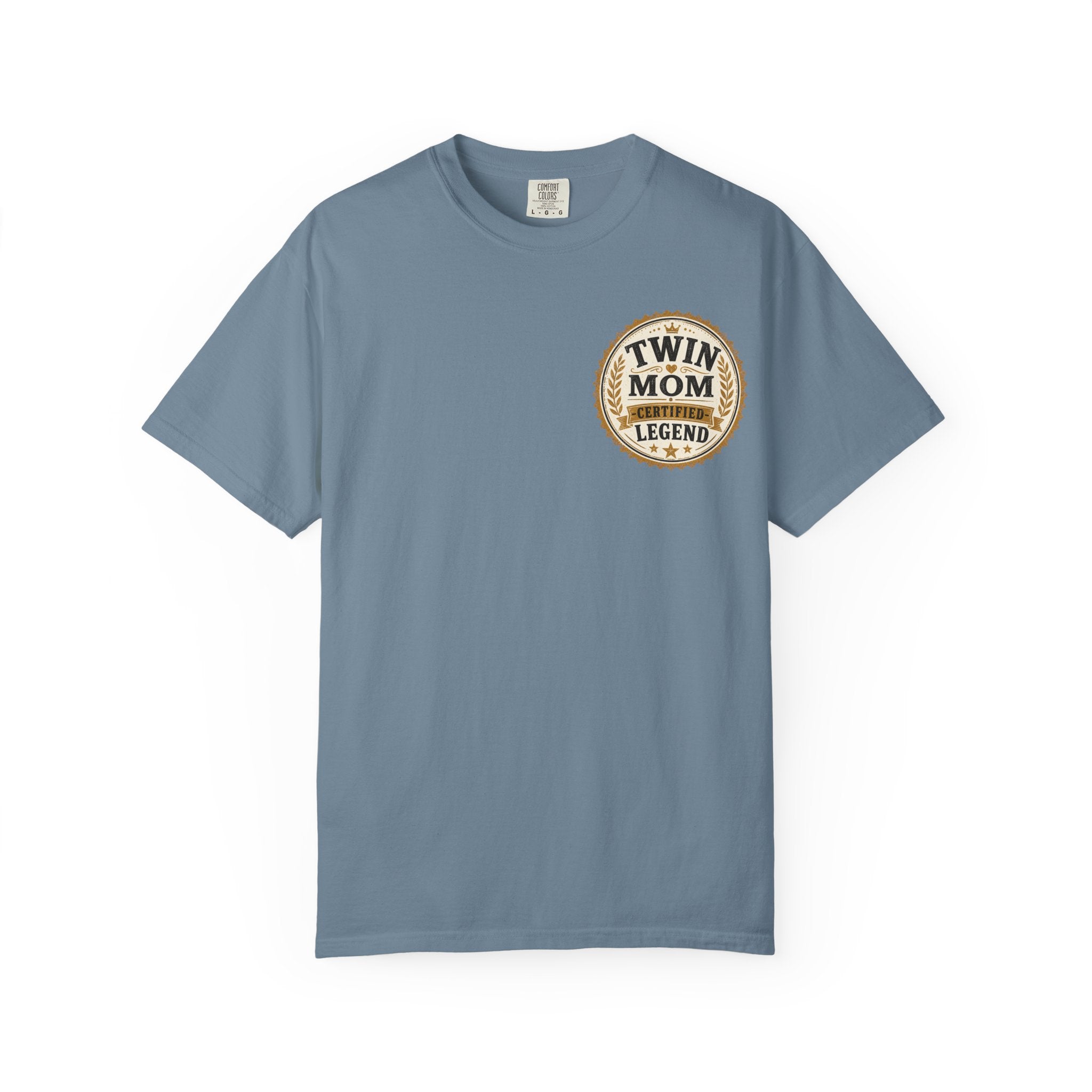 Twin Mom, Certified Legend T-Shirt
