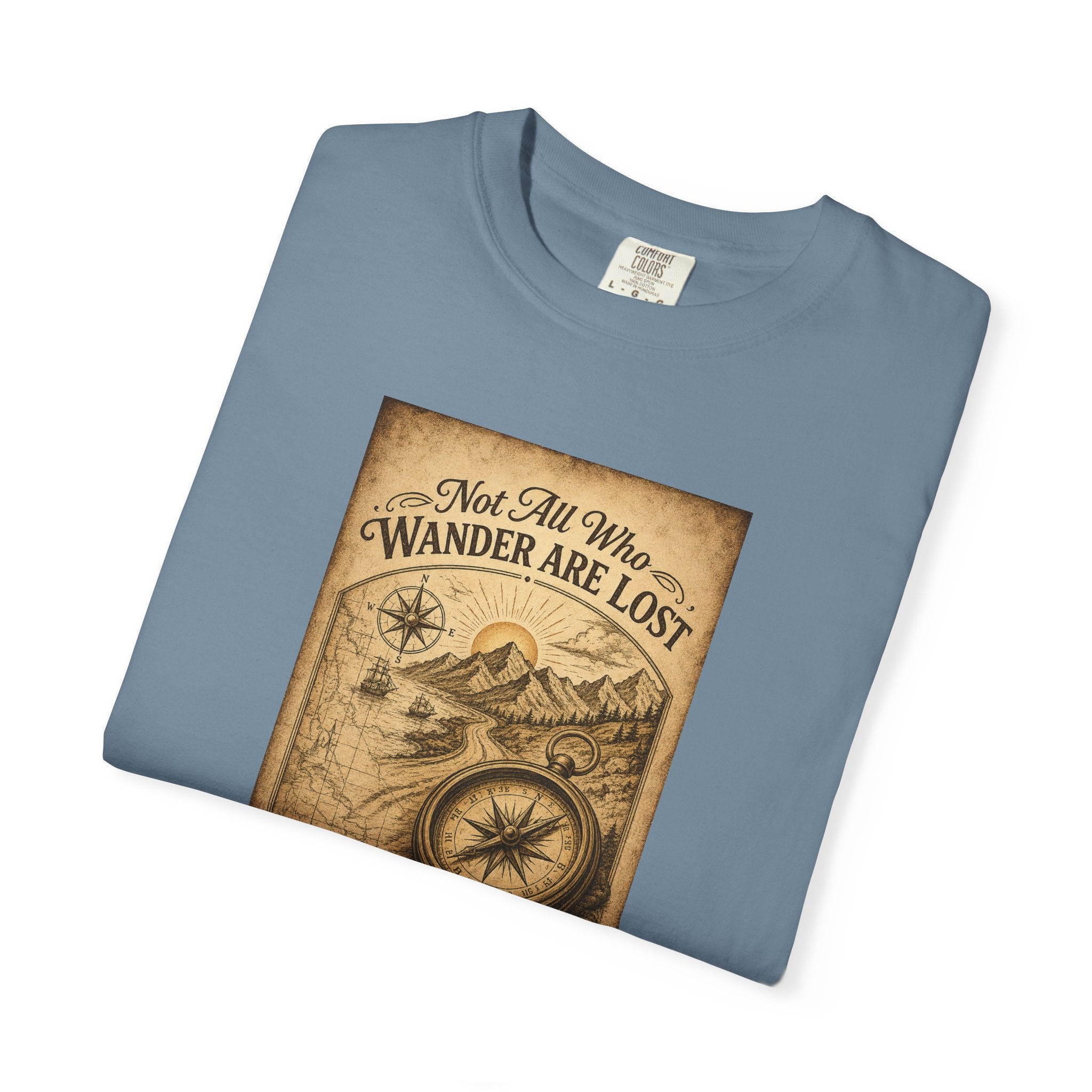 Not All Who Wander Are Lost T-Shirt