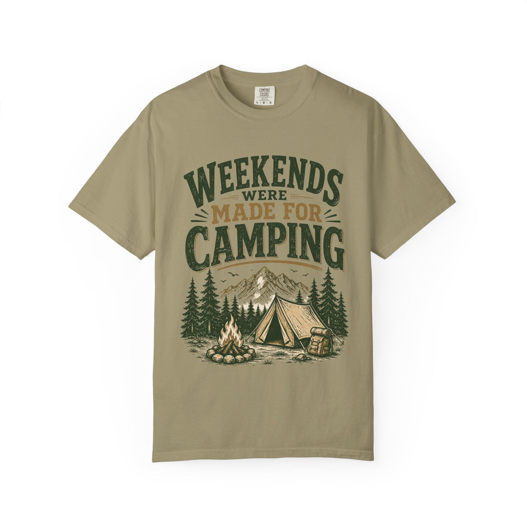 Weekends Were Made For Camping T-Shirt