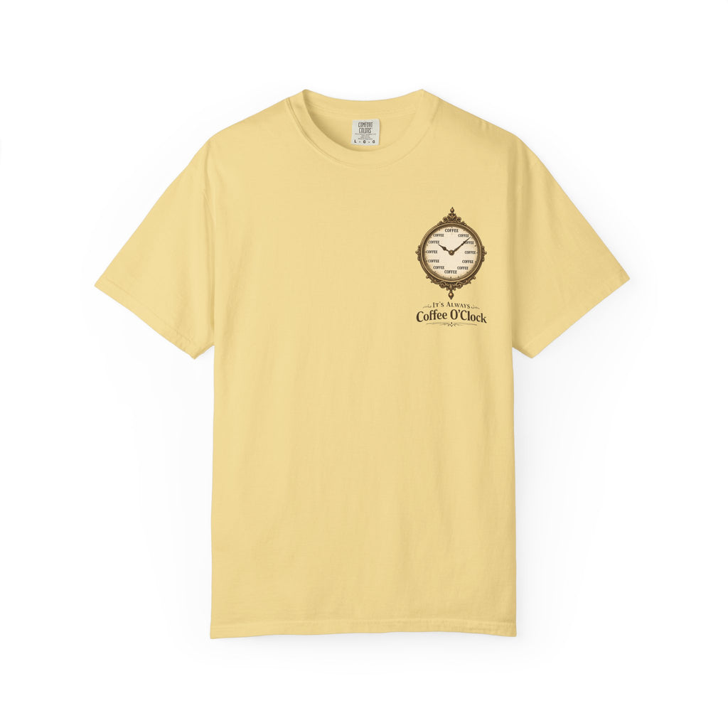 It's Always Coffee O'Clock T-Shirt