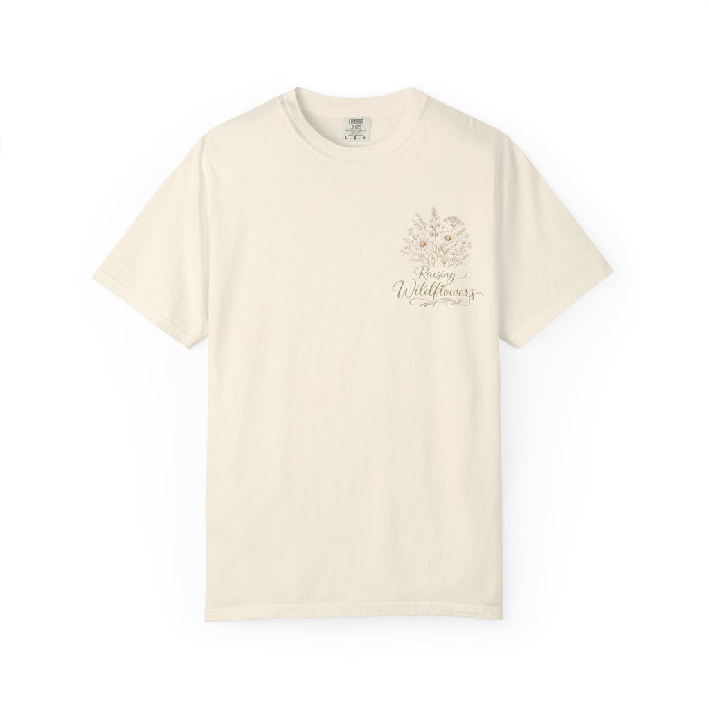 Raising Wildflowers T-Shirt
