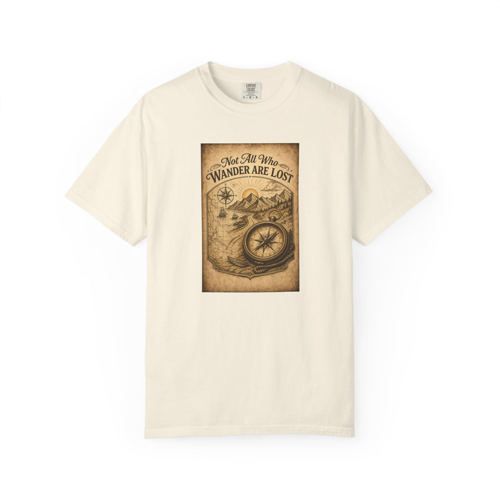 Not All Who Wander Are Lost T-Shirt