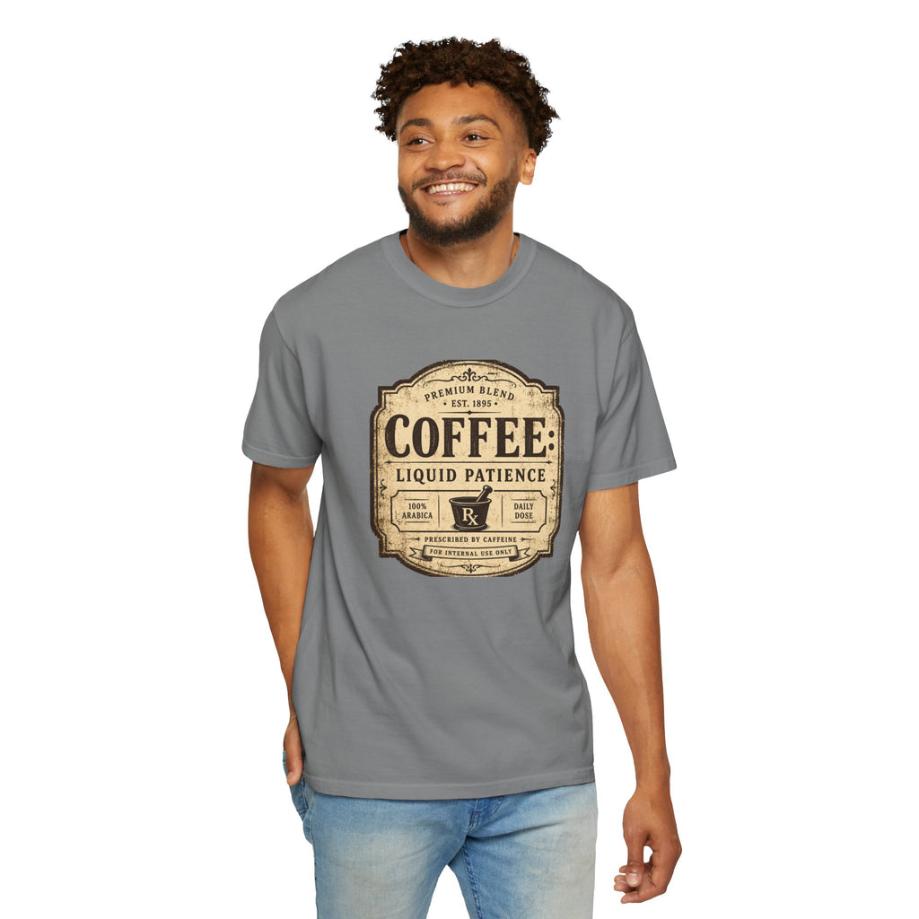 Coffee: Liquid Patience T-Shirt