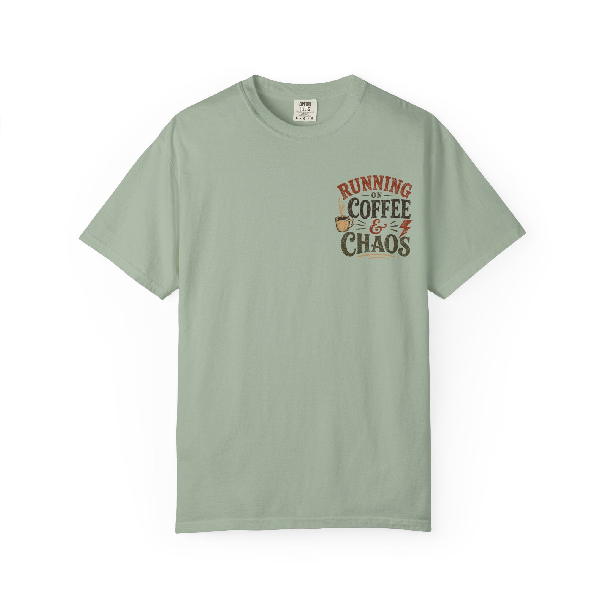 Running on Coffee and Chaos T-Shirt