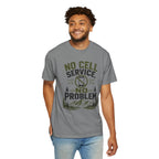 No Cell Service - No Problem T-Shirt