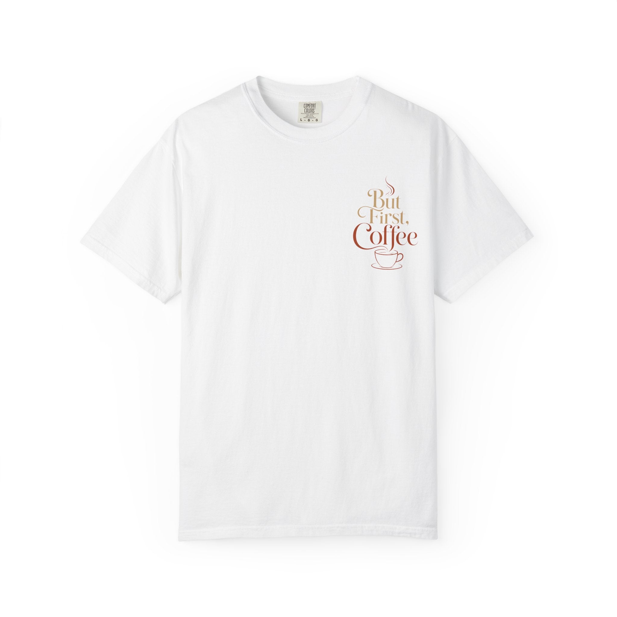 But First, Coffee T-Shirt