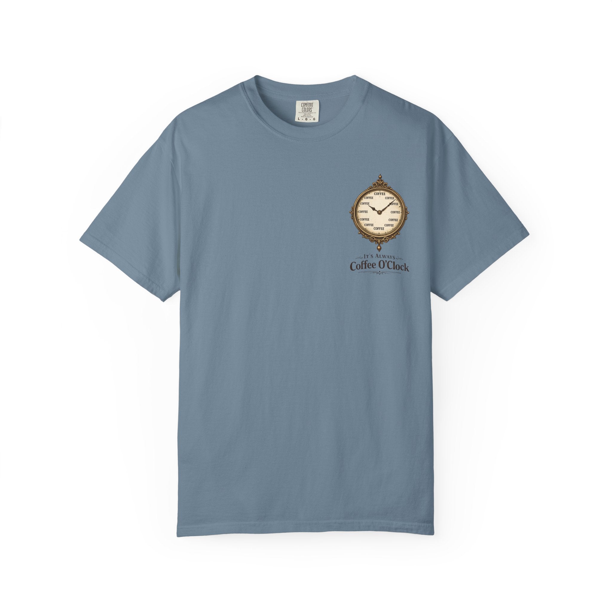 It's Always Coffee O'Clock T-Shirt