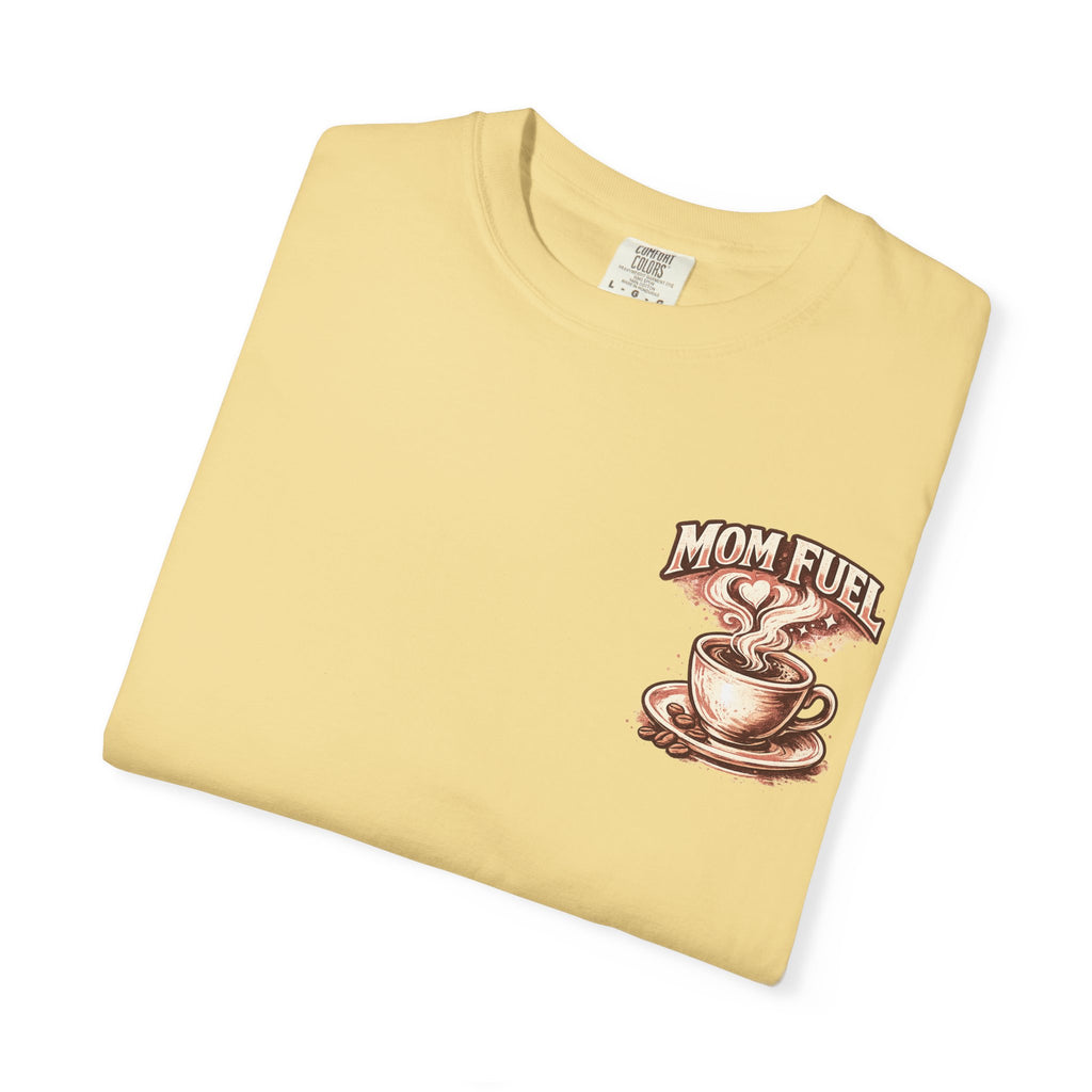 Mom Fuel T-Shirt