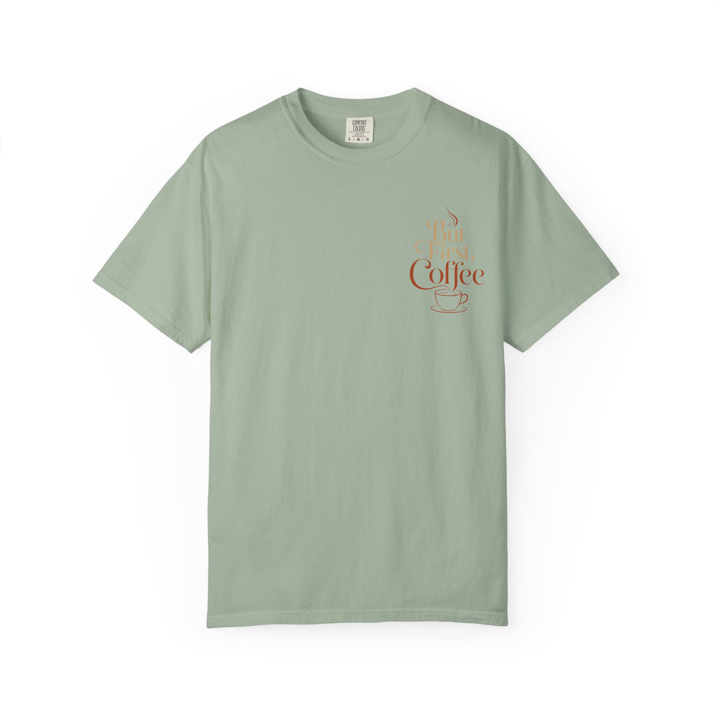 But First, Coffee T-Shirt