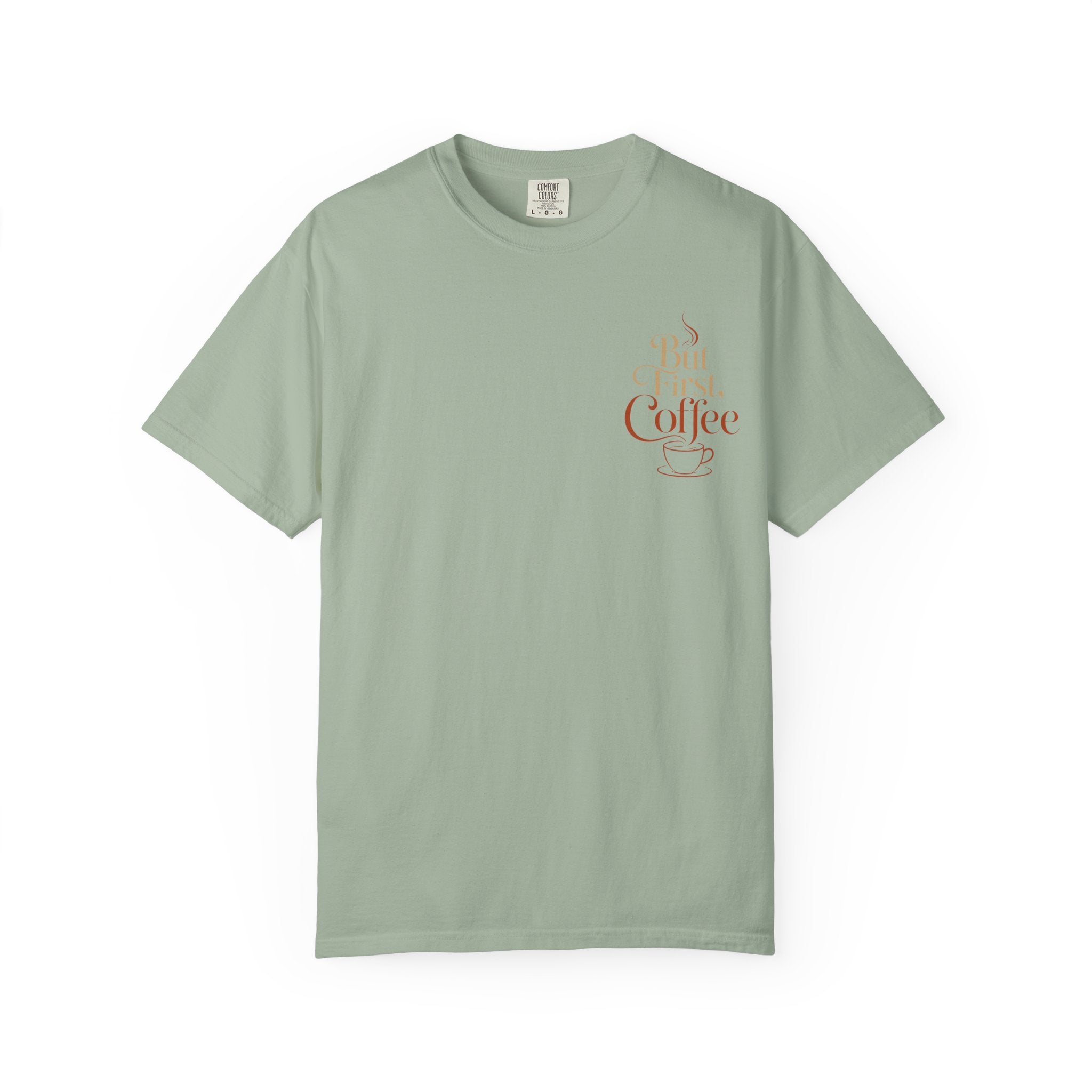 But First, Coffee T-Shirt