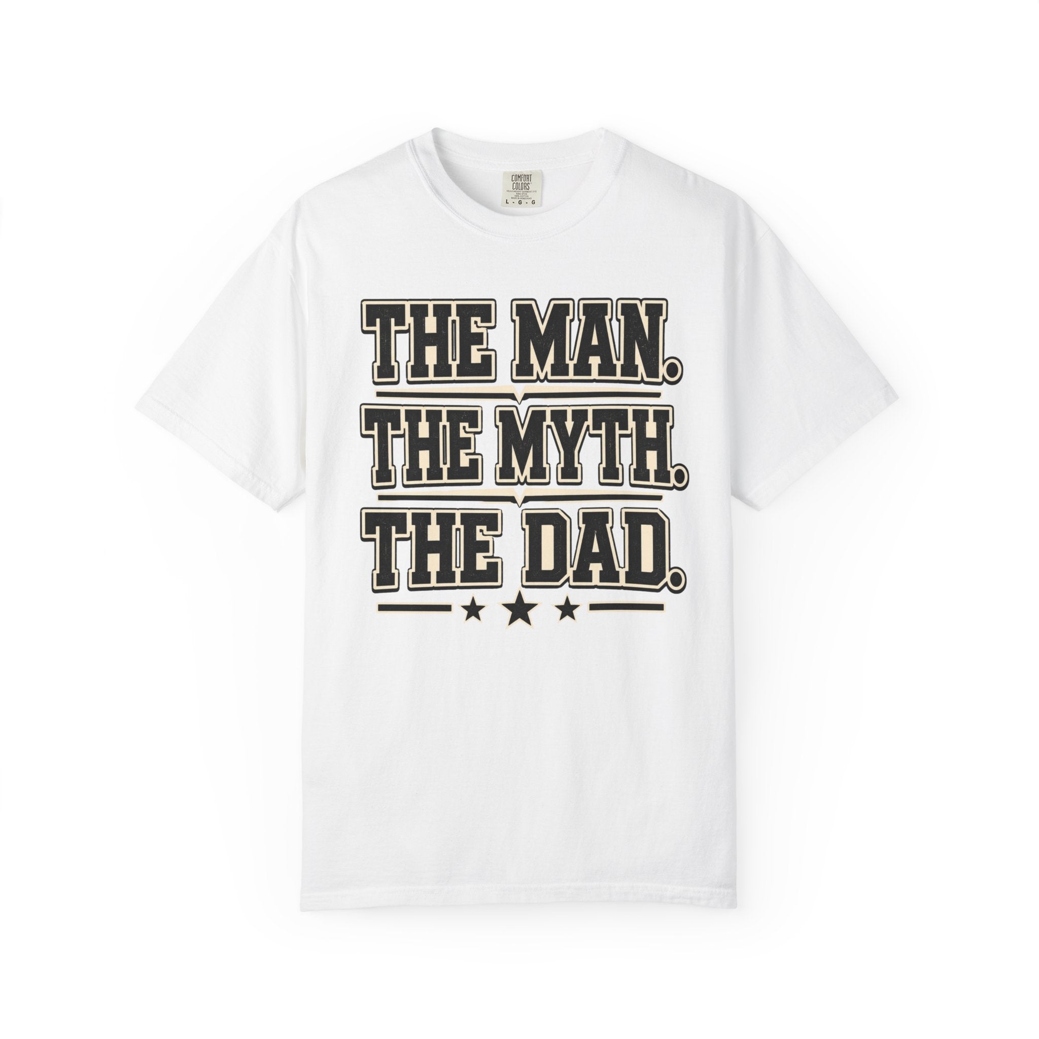 The Man, The Myth, The Legend T-Shirt
