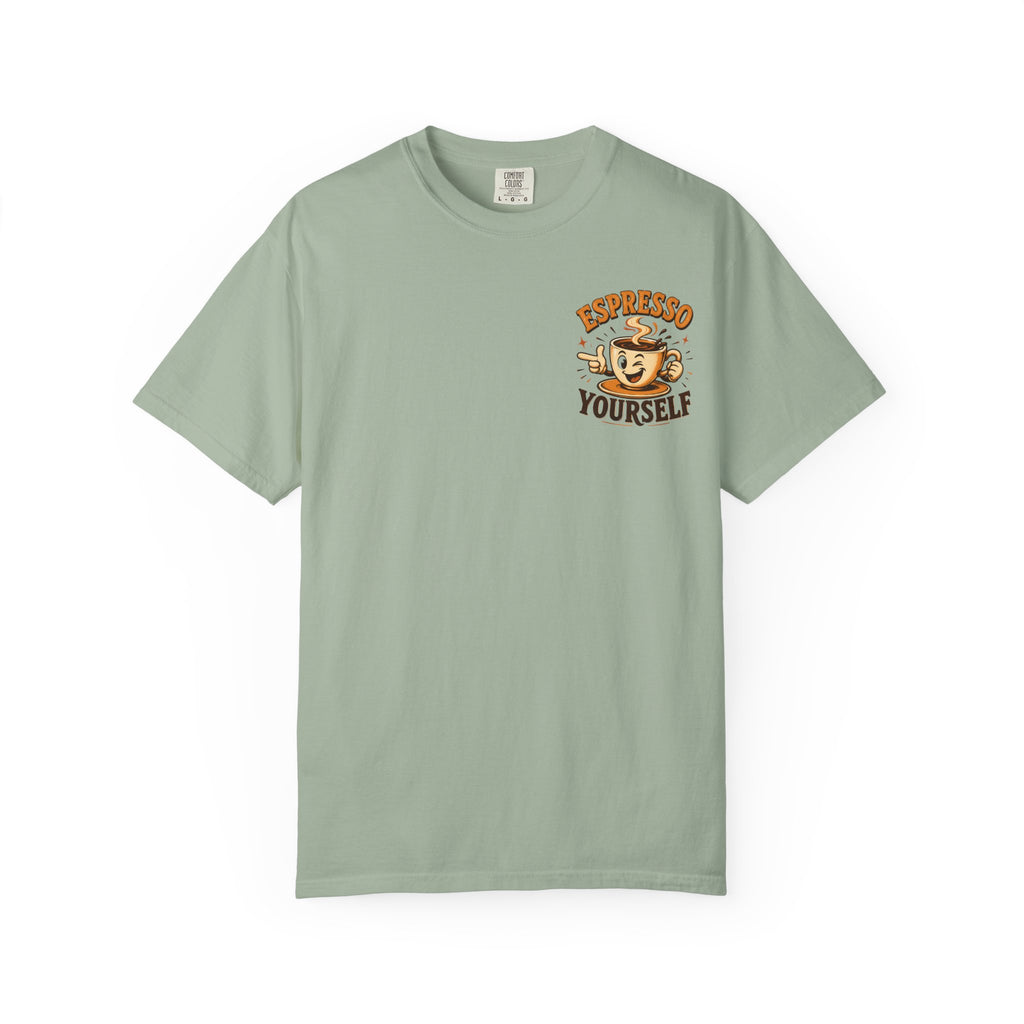 Espresso Yourself T-Shirt