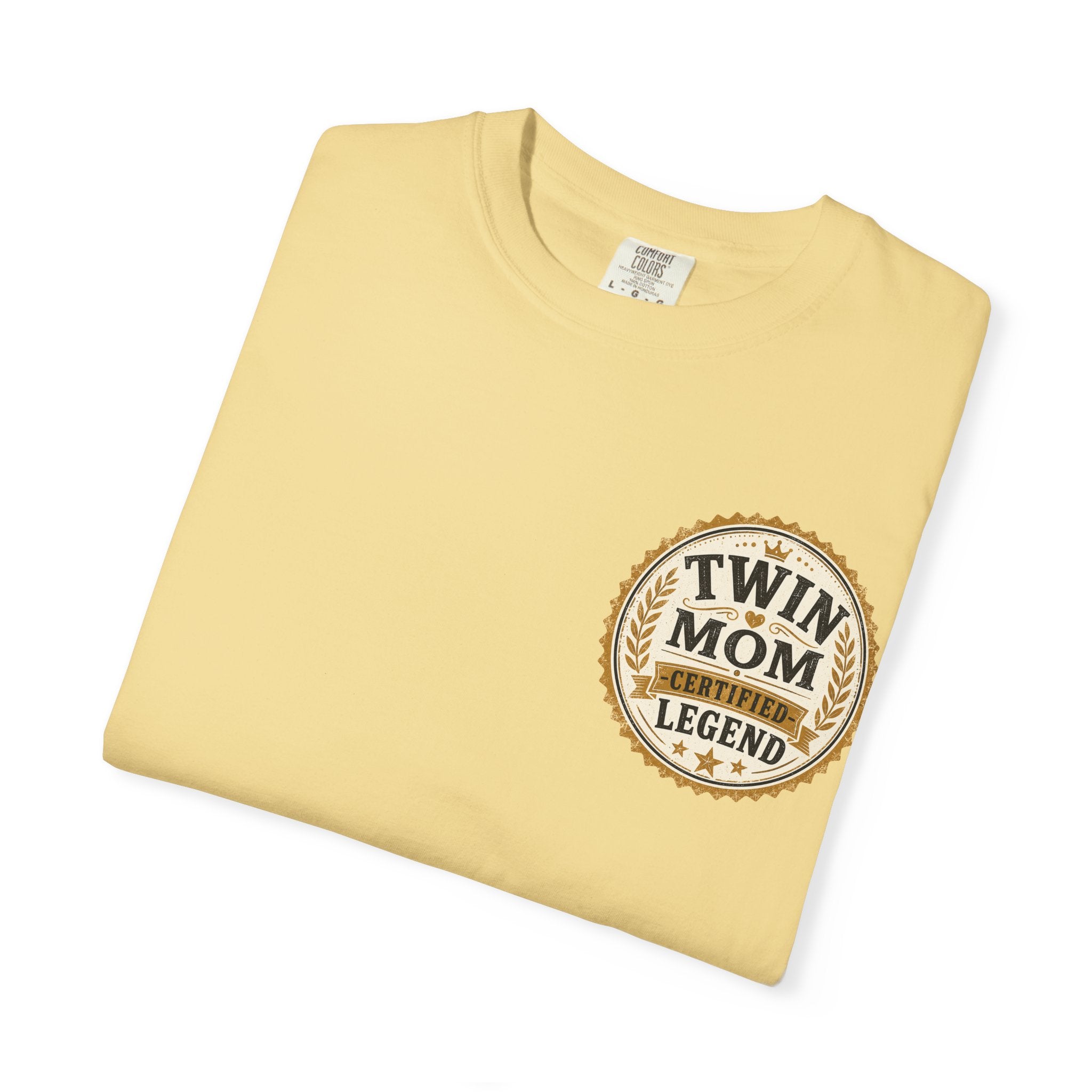 Twin Mom, Certified Legend T-Shirt