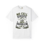 No Cell Service - No Problem T-Shirt