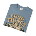 Good Things Happen Outdoors T-Shirt