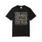 The Man, The Myth, The Legend T-Shirt
