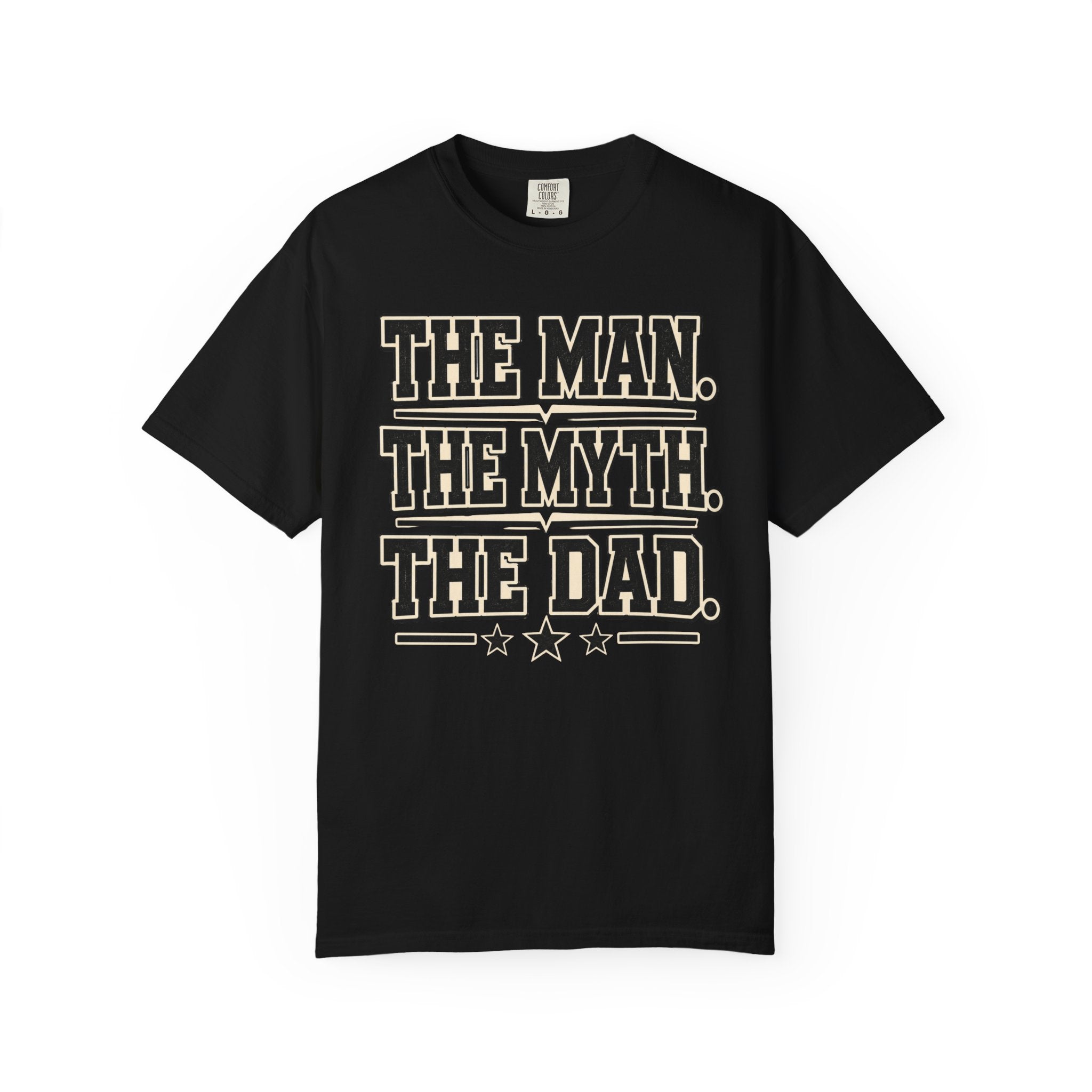 The Man, The Myth, The Legend T-Shirt