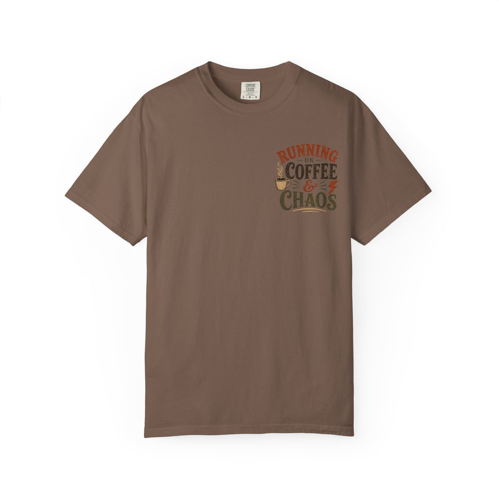 Running on Coffee and Chaos T-Shirt