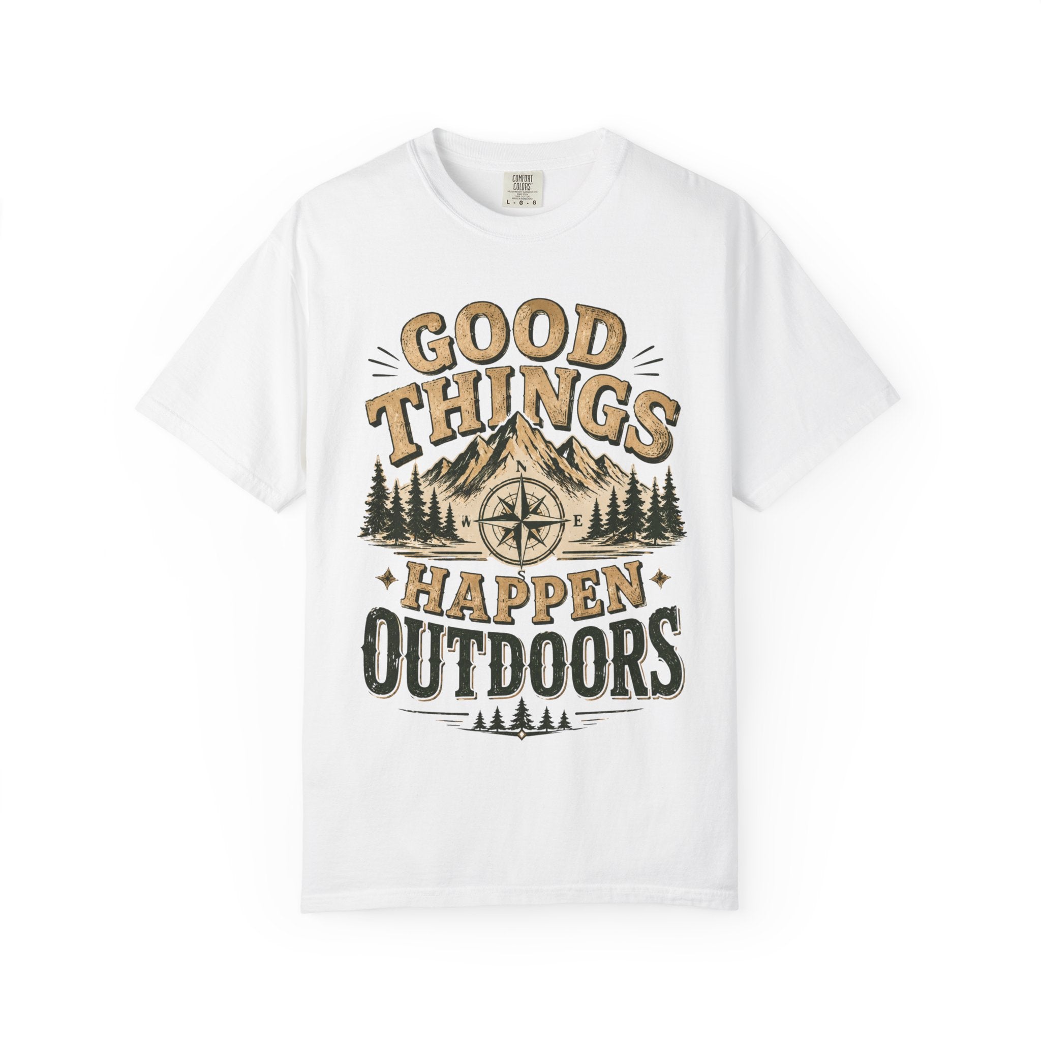 Good Things Happen Outdoors T-Shirt
