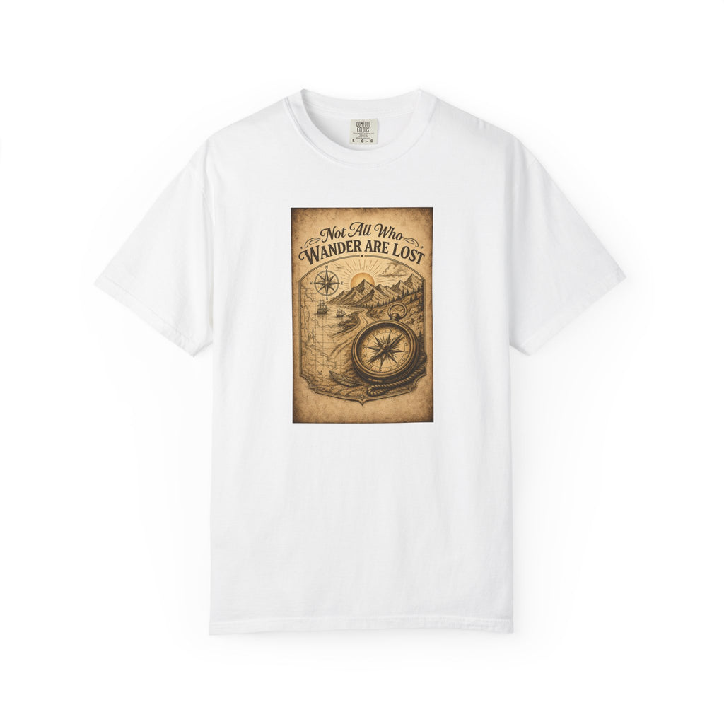 Not All Who Wander Are Lost T-Shirt