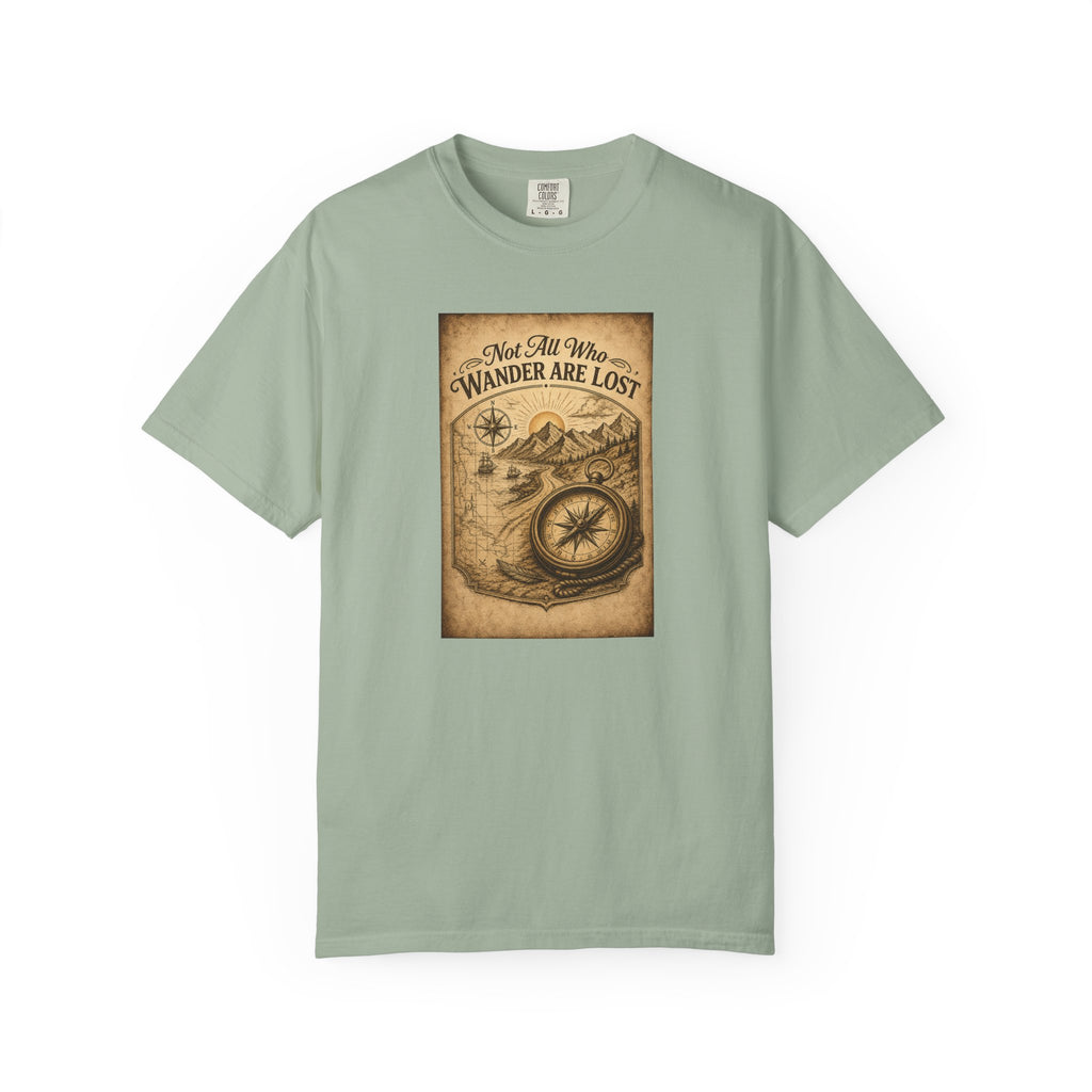 Not All Who Wander Are Lost T-Shirt