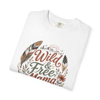 Wild & Free Mama T-Shirt