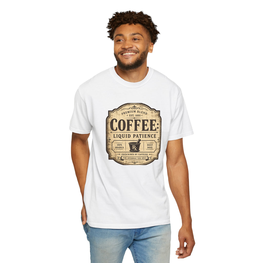 Coffee: Liquid Patience T-Shirt
