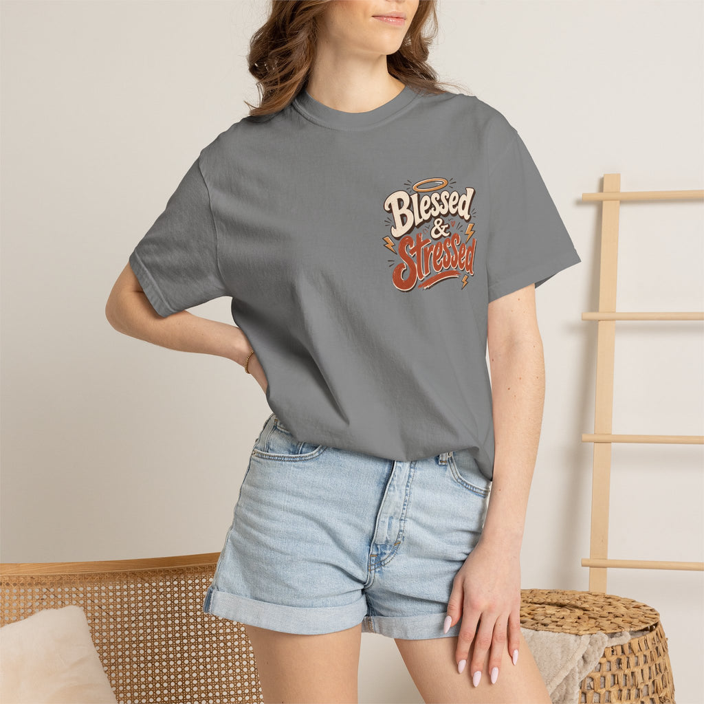 Blessed & Stressed T-Shirt