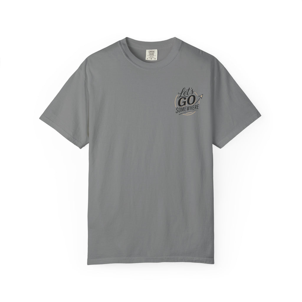 Let's Go Somewhere T-Shirt