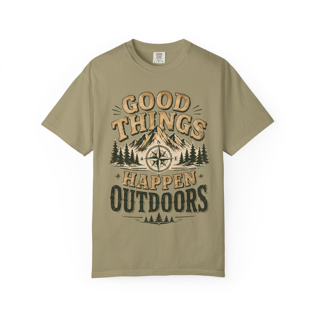 Good Things Happen Outdoors T-Shirt