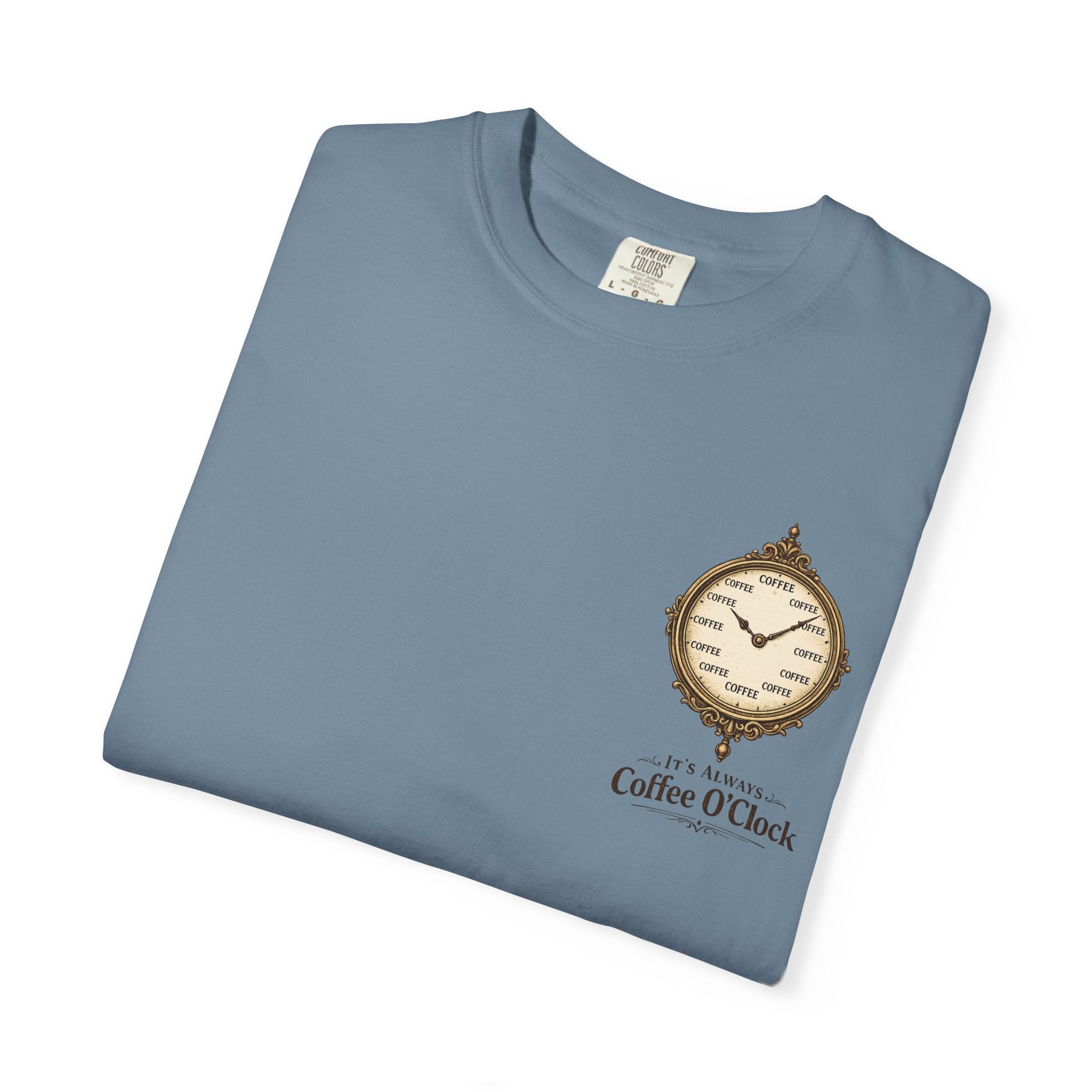 It's Always Coffee O'Clock T-Shirt
