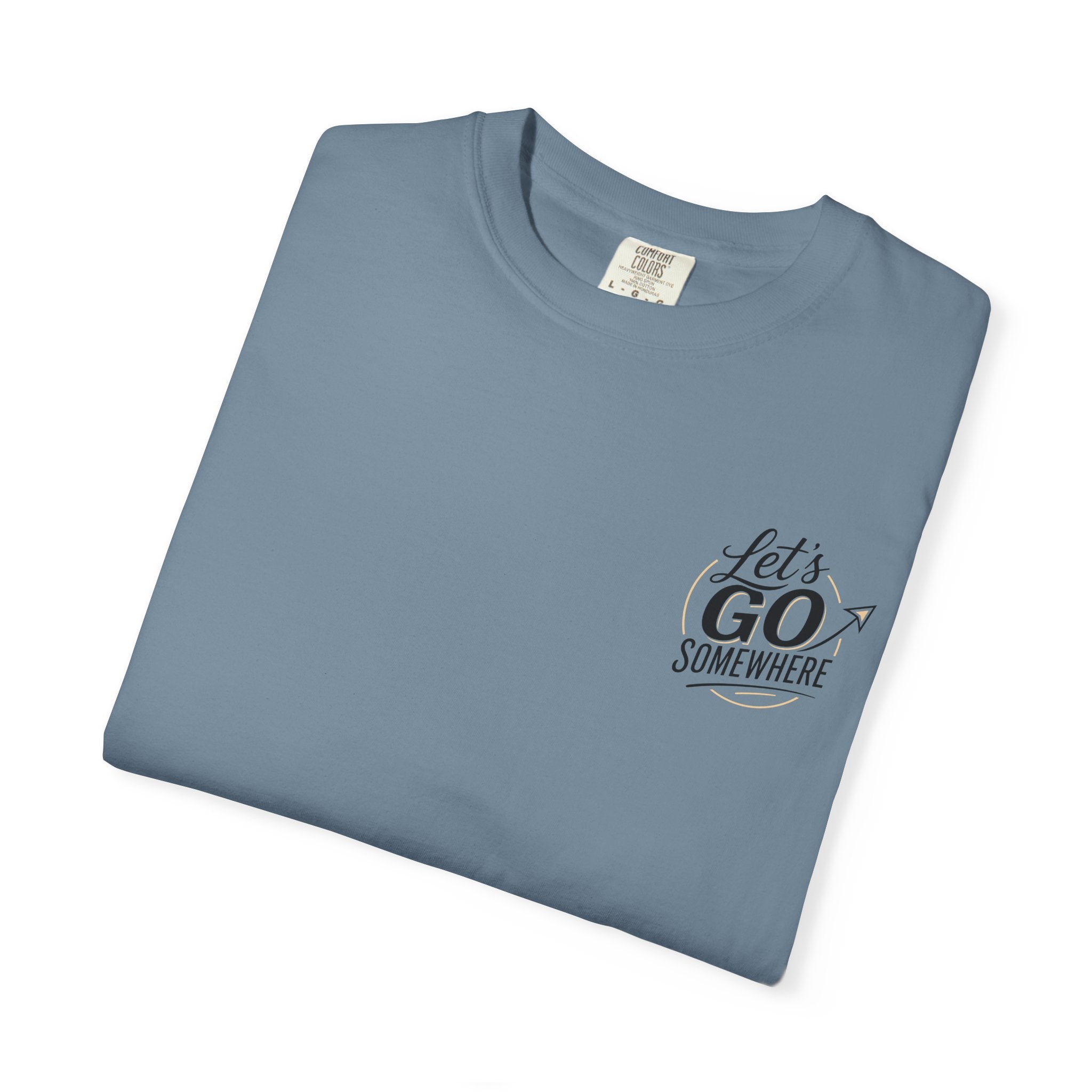Let's Go Somewhere T-Shirt