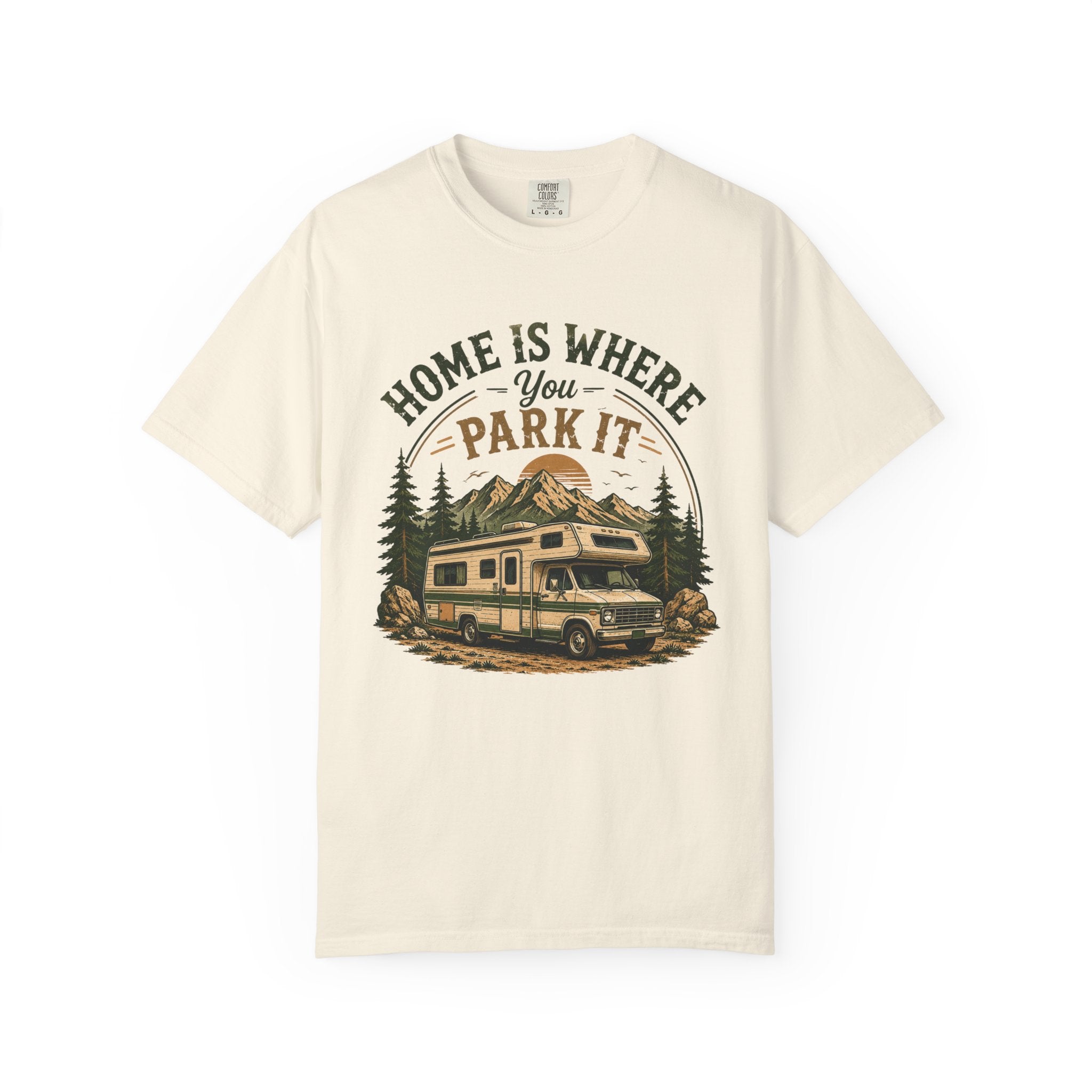 Home Is Where You Park It T-Shirt