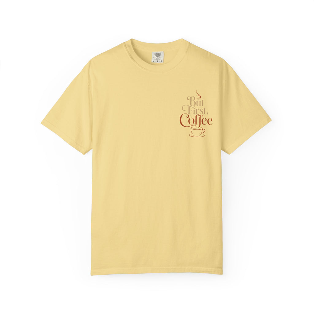 But First, Coffee T-Shirt