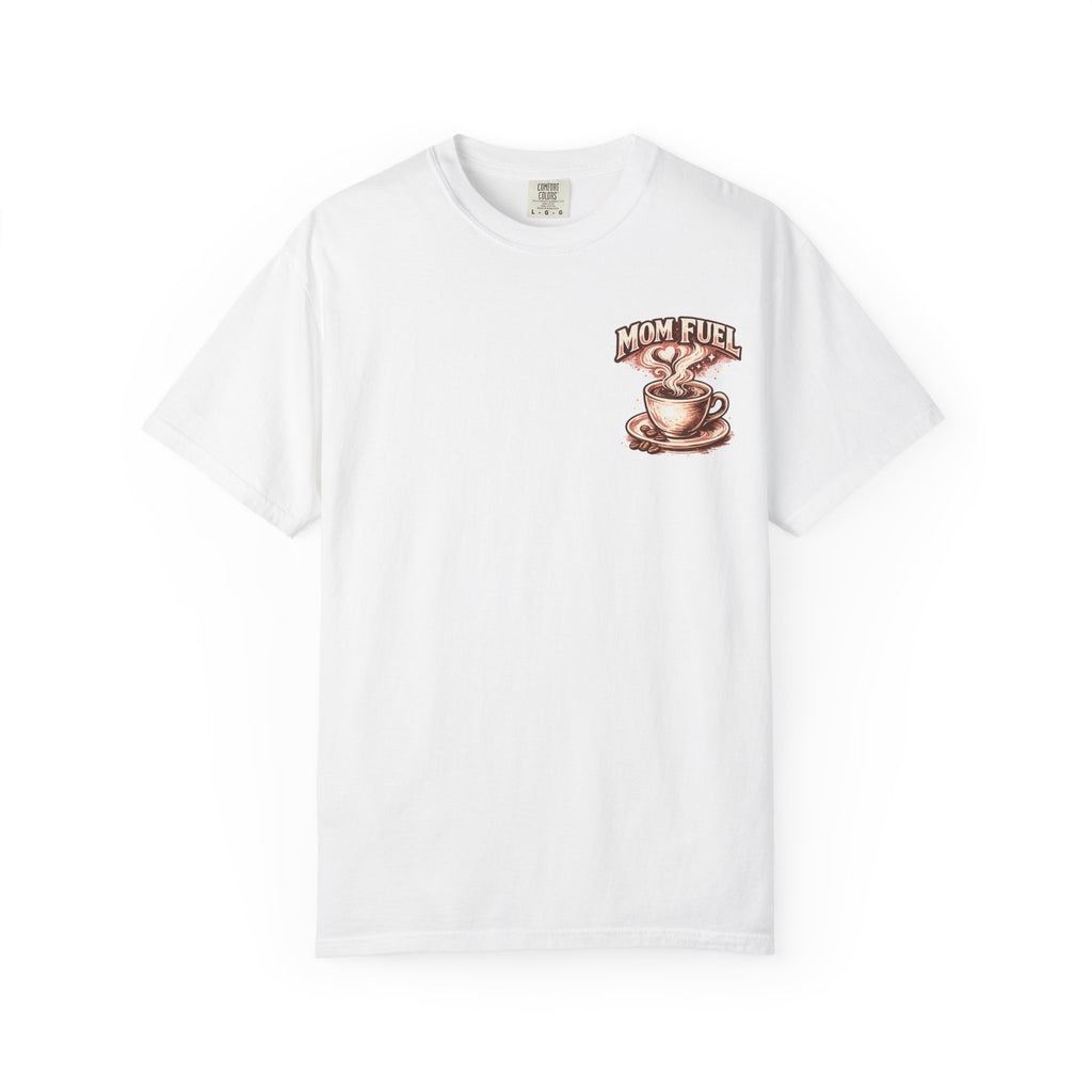 Mom Fuel T-Shirt