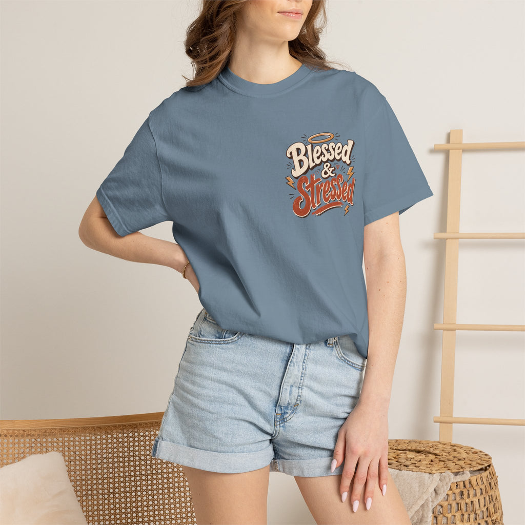 Blessed & Stressed T-Shirt