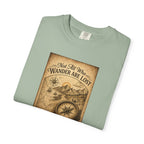 Not All Who Wander Are Lost T-Shirt