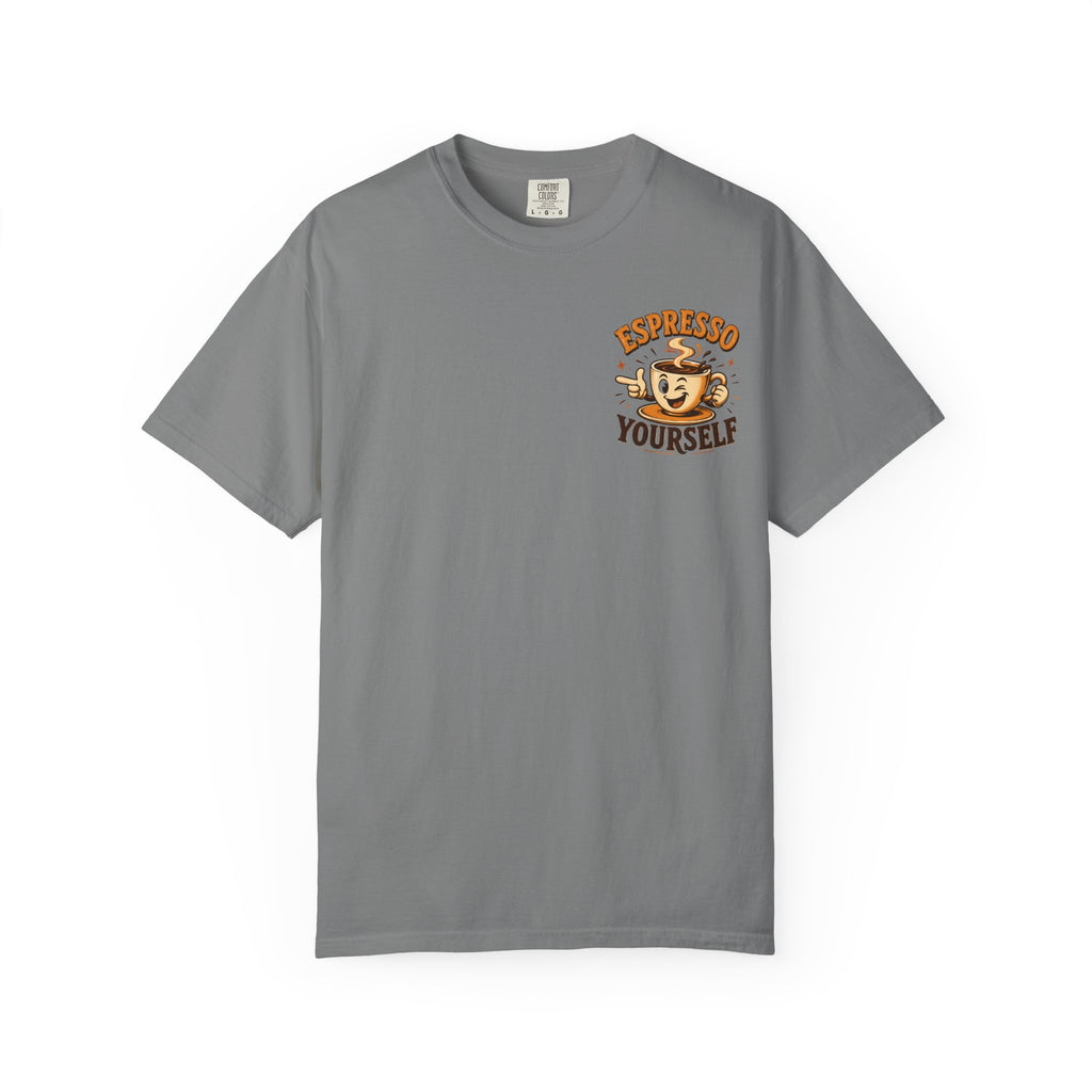 Espresso Yourself T-Shirt
