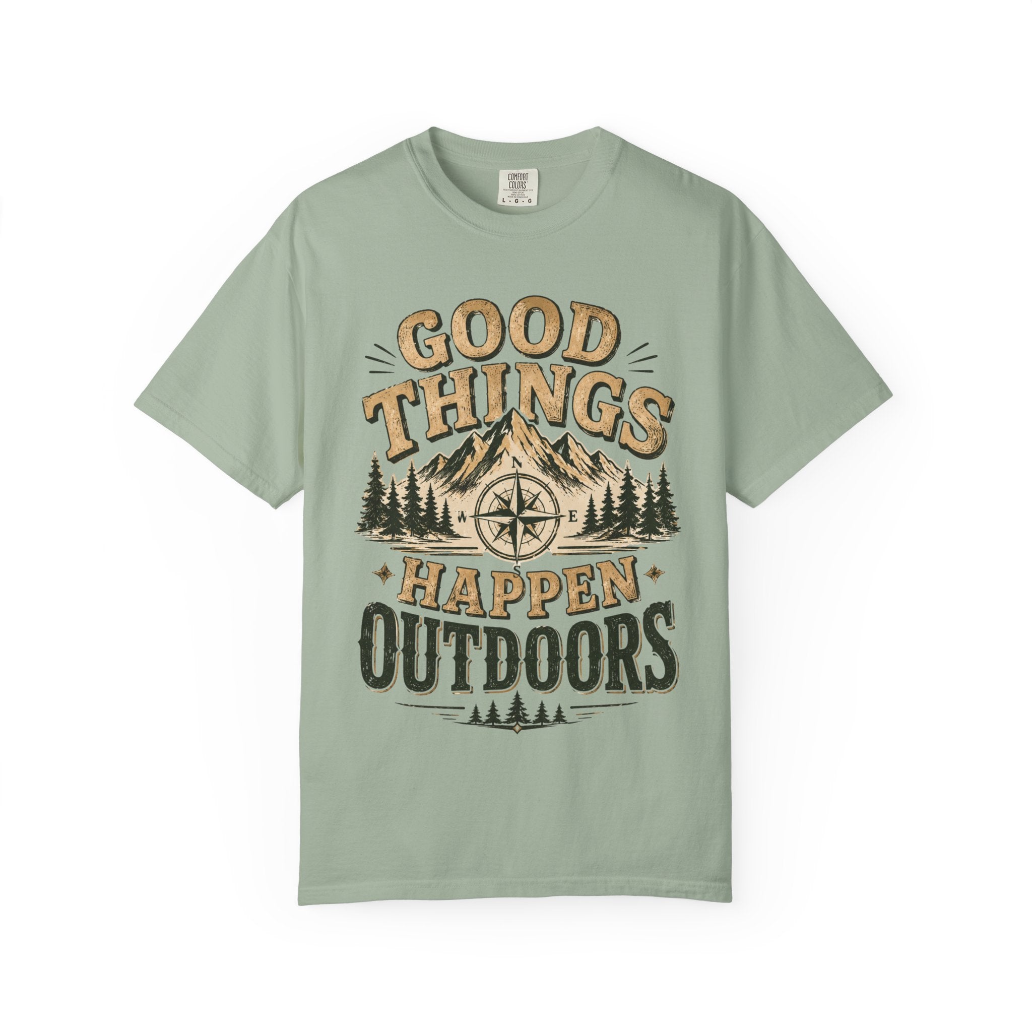 Good Things Happen Outdoors T-Shirt